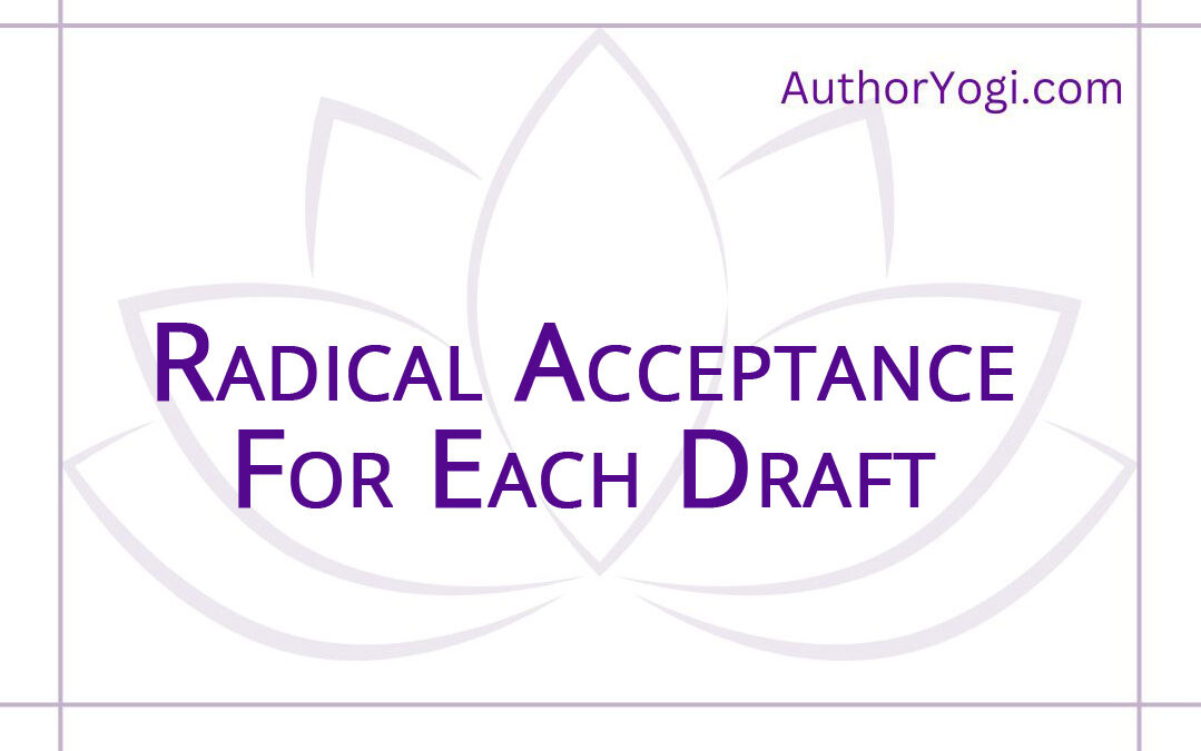 Radical Acceptance For Each Draft